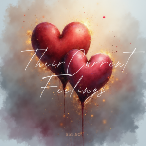 Their Current Feelings